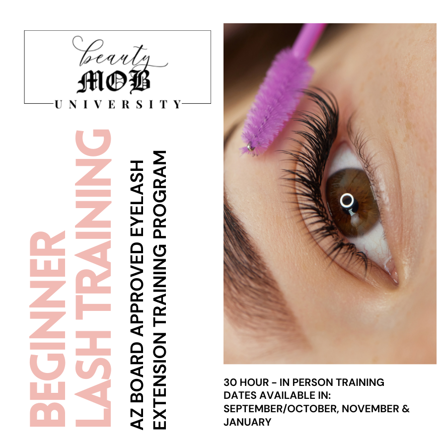 AZ BOARD APPROVED LASH TRAINING - 30 Hour Course