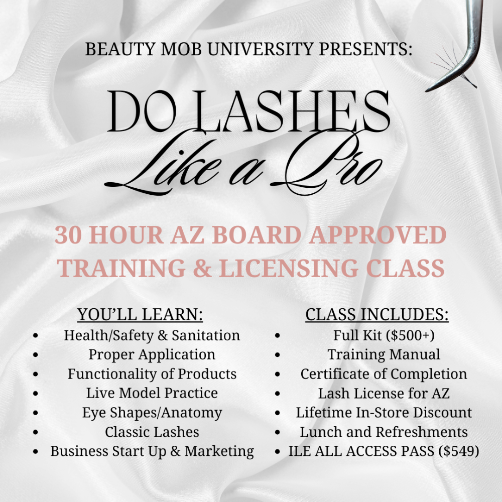 AZ BOARD APPROVED LASH LICENSING & TRAINING - 30 Hour Course