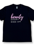 BEAUTY doesn’t rinse off - TEE - bkeyelashes