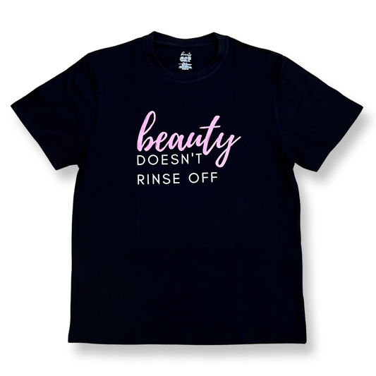 BEAUTY doesn’t rinse off - TEE