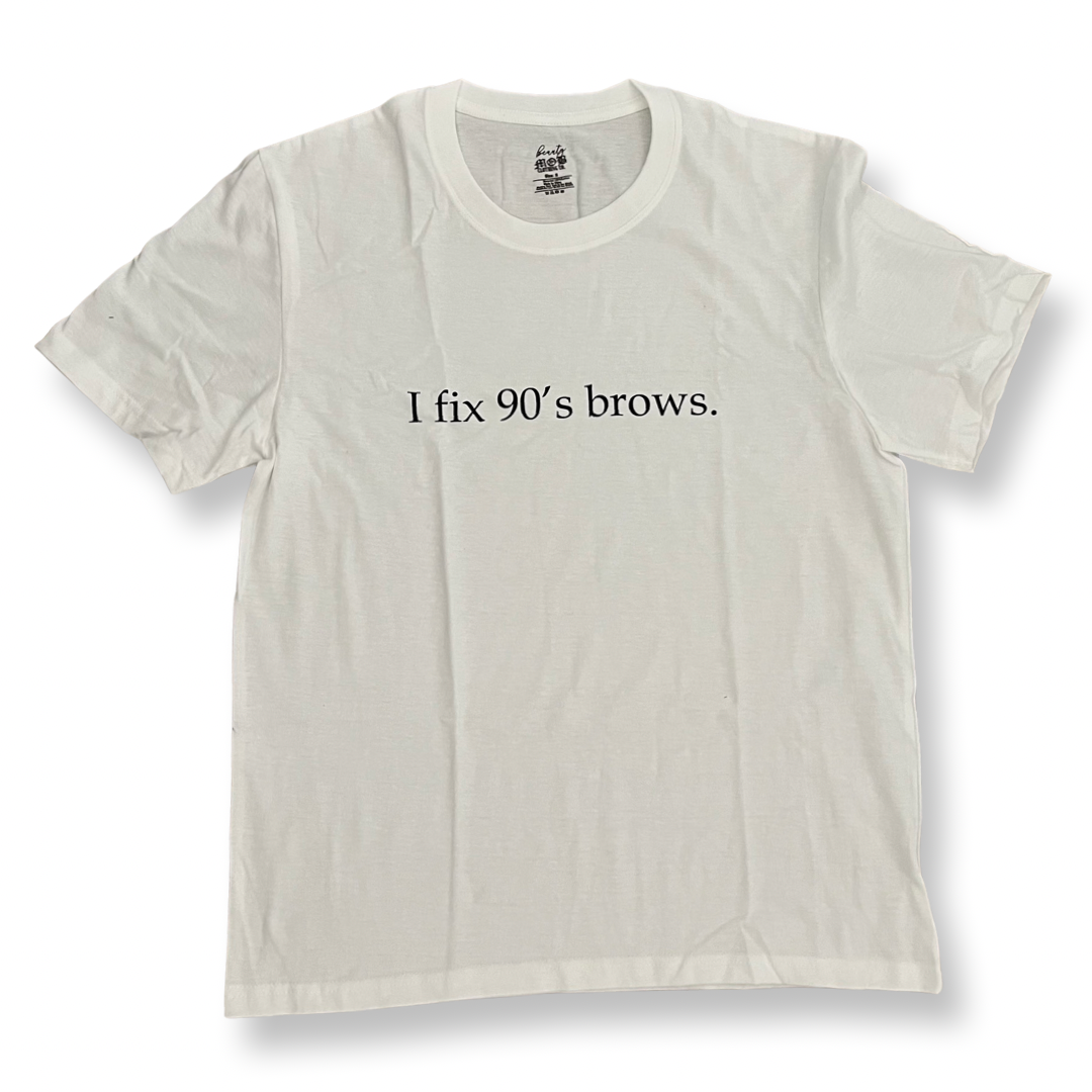 I fix 90’s brows T-Shirt - bkeyelashes
